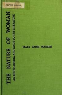 nature of woman an encyclopedia and guide to the literature 1st edition warren, mary anne 0918528070,