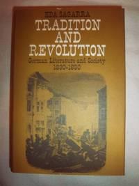 tradition and revolution german literature and society 1830-1890 1st edition sagarra, eda 1579241689,