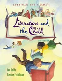 literature and the child 1st edition bernice e. cullinan; lee galda 0534246877, 9780534246877