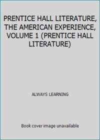 prentice hall literature the american experiance volume 1 1st edition always learning 0133208699,