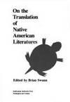 on the translation of native american literatures 1st edition brian swann 1560980745, 9781560980742