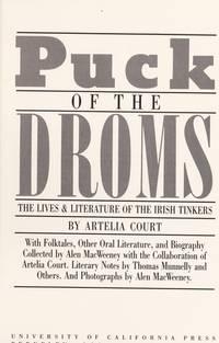 puck of the droms the lives and literature of the irish tinkers 1st edition court, artelia 0520037111,
