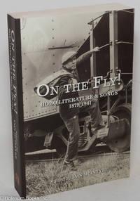 on the fly hobo literature and songs 1879-1941 1st edition mcintyre, iain 1629635189, 9781629635187