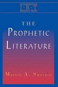 the prophetic literature interpreting biblical texts series 1st edition sweeney, marvin a.; cousar, charles b