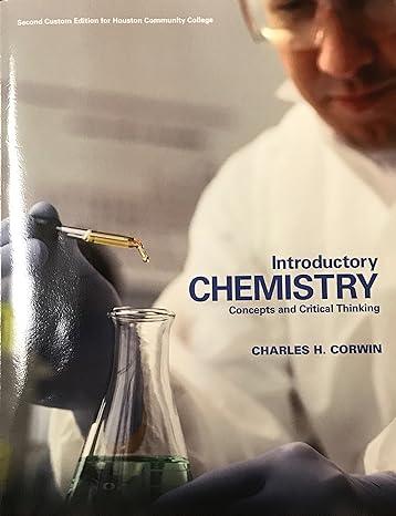 introductory chemistry concepts and critical thinking 2nd edition charles h. corwin 1269324721, 978-1269324724
