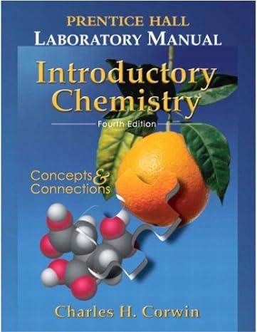 introductory chemistry laboratory manual 4th edition charles h. corwin 0131867075, 978-0131877047