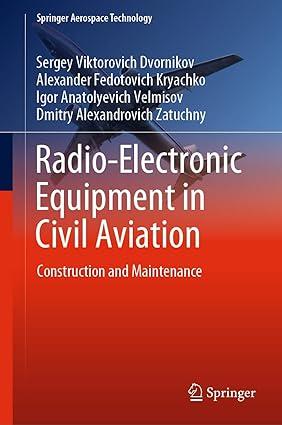 radio electronic equipment in civil aviation construction and maintenance 1st edition sergey viktorovich