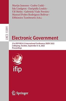 electronic government 1st edition marijn janssen, csaba csáki, ida lindgren, euripidis loukis 3031150856,