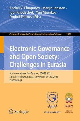 electronic governance and open society challenges in eurasia 1st edition andrei v. chugunov, marijn janssen,