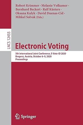 electronic voting 5th international joint conference e vote id 2020 1st edition robert krimmer, melanie
