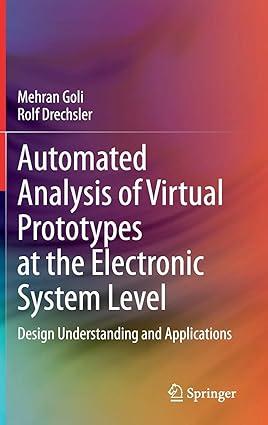 automated analysis of virtual prototypes at the electronic system level design understanding and applications