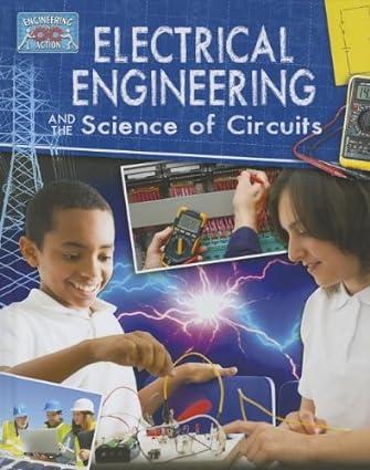electrical engineering and the science of circuits 1st edition james bow 077877502x, 978-0778775027