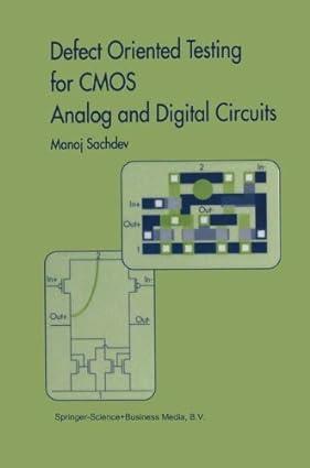 defect oriented testing for cmos analog and digital circuits 1st edition manoj sachdev 0792380835,