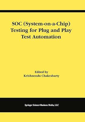 soc system on a chip testing for plug and play test automation 1st edition krishnendu chakrabarty 1402072058,