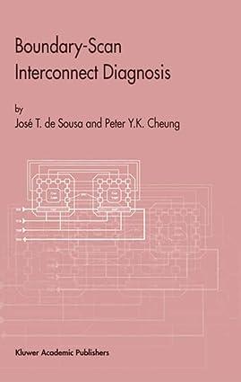 boundary scan interconnect diagnosis 1st edition josé t. de sousa, peter y.k. cheung 0792373146,