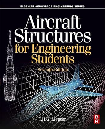 aircraft structures for engineering students 7th edition t.h.g. megson 0128228687, 978-0128228685