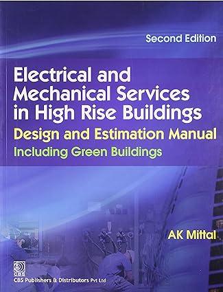 electrical and mechanical services in high rise buildings design and estimation manual including green