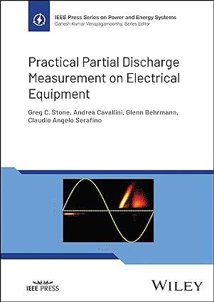 practical partial discharge measurement on electrical equipment 1st edition greg c. stone, andrea cavallini,