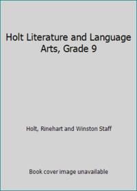 holt literature and language arts grade 9 1st edition holt, rinehart and winston staff 0030573718,