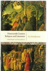 nineteenth century religion and literature an introduction 1st edition knight, mark & mason, emma 0199277117,