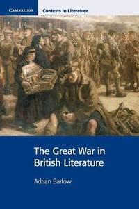 the great war in british literature 1st edition adrian barlow 0521644208, 9780521644204
