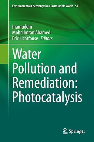water pollution and remediation photocatalysis environmental chemistry for a sustainable world 57 1st edition