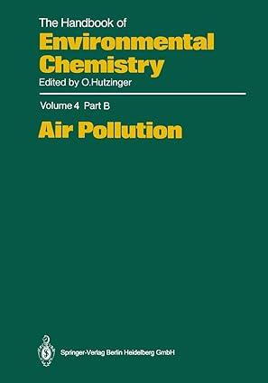 air pollution the handbook of environmental chemistry volume 4 part b 1st edition n.a. prestbo e. g.e.