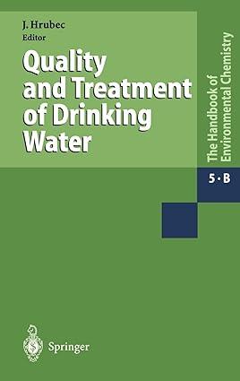 quality and treatment of drinking water the handbook of environmental chemistry 1995 edition jiri hrubec 