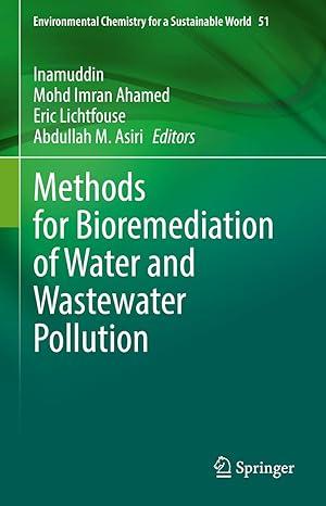 methods for bioremediation of water and wastewater pollution environmental chemistry for a sustainable world