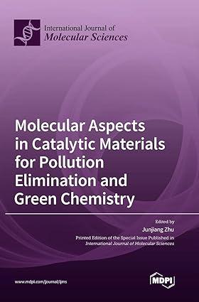molecular aspects in catalytic materials for pollution elimination and green chemistry 1st edition unjiang