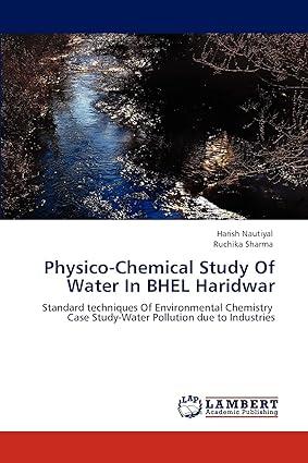 physico chemical study of water in bhel haridwar standard techniques of environmental chemistry case study
