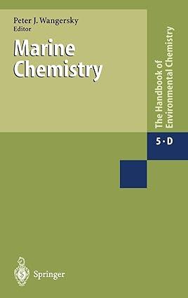 marine chemistry the handbook of environmental chemistry 1st edition p.j. wangersky 3540660208, 978-3540660200
