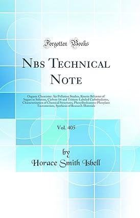 nbs technical note organic chemistry air pollution studies kinetic behavior of sugars in solution carbon