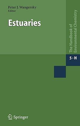 estuaries the handbook of environmental chemistry 5 h 2006 edition peter j. wangersky 9783540002703,