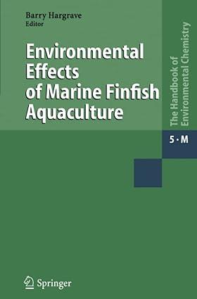 environmental effects of marine finfish aquaculture the handbook of environmental chemistry 5 m 2005 edition