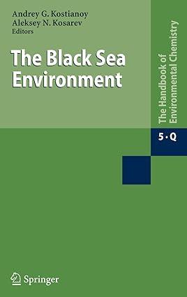 the black sea environment the handbook of environmental chemistry 5 q 2008 edition aleksey n. kosarev