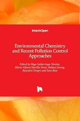 environmental chemistry and recent pollution control approaches 1st edition robina farooq, rajendra dongre,