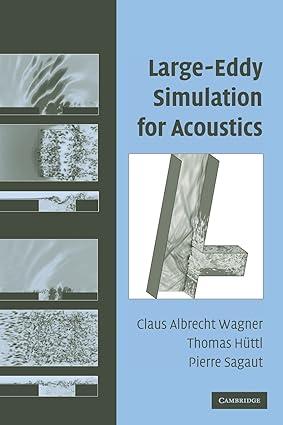 large eddy simulation for acoustics 1st edition claus wagner, thomas hüttl, pierre sagaut 0521871441,