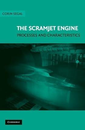 the scramjet engine processes and characteristics 1st edition corin segal 1107402522, 978-1107402522