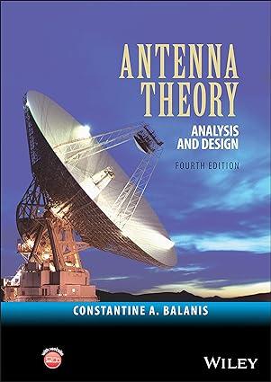 antenna theory analysis and design 4th edition constantine a. balanis 1118642066, 978-1118642061
