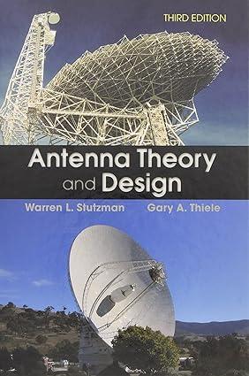 antenna theory and design 3rd edition warren l. stutzman, gary a. thiele 0470576642, 978-0470576649