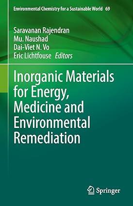 inorganic materials for energy medicine and environmental remediation environmental chemistry for a