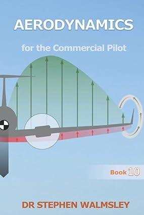 aerodynamics for the commercial pilot 1st edition dr stephen walmsley b0bk7j25dz, 979-8359712989