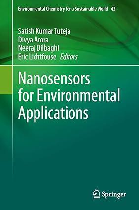 nanosensors for environmental applications environmental chemistry for a sustainable world 43 2020 edition
