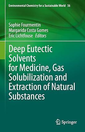 deep eutectic solvents for medicine gas solubilization and extraction of natural substances environmental