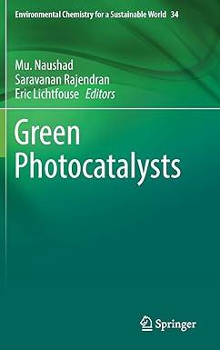 green photocatalysts environmental chemistry for a sustainable world 34 2020 edition mu. naushad, saravanan