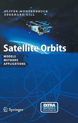 Satellite Orbits Models Methods And Applications