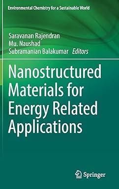 nanostructured materials for energy related applications environmental chemistry for a sustainable world 24