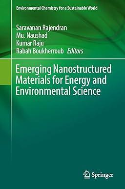 emerging nanostructured materials for energy and environmental science environmental chemistry for a