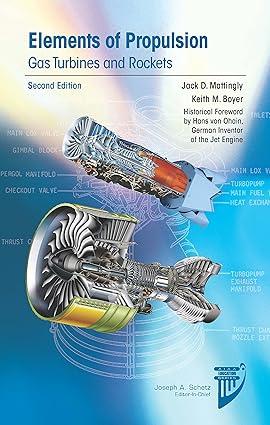 elements of propulsion gas turbines and rockets 2nd edition jack d. mattingly, keith m. boyer 1624103715,